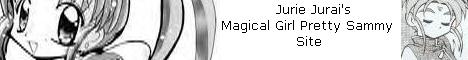 Jurie Jurai's Magical Girl Pretty Sammy Site